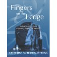 Fingers on  the Ledge: Healing the Lives of High Functioning People with Addictions