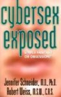 Cybersex Exposed: Simple Fantasy or Obsession? 