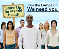 Join the Stand Up for Mental Health Campaign. We need you.
